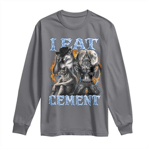 I Eat Cement Funny Alpha Wolf Meme Long Sleeve Shirt Stupid Brainrot Meme Edging Werewolf Boootleg Graphic TS11 Charcoal Print Your Wear