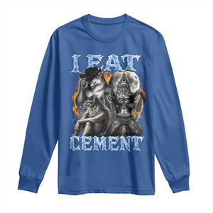I Eat Cement Funny Alpha Wolf Meme Long Sleeve Shirt Stupid Brainrot Meme Edging Werewolf Boootleg Graphic TS11 Royal Blue Print Your Wear