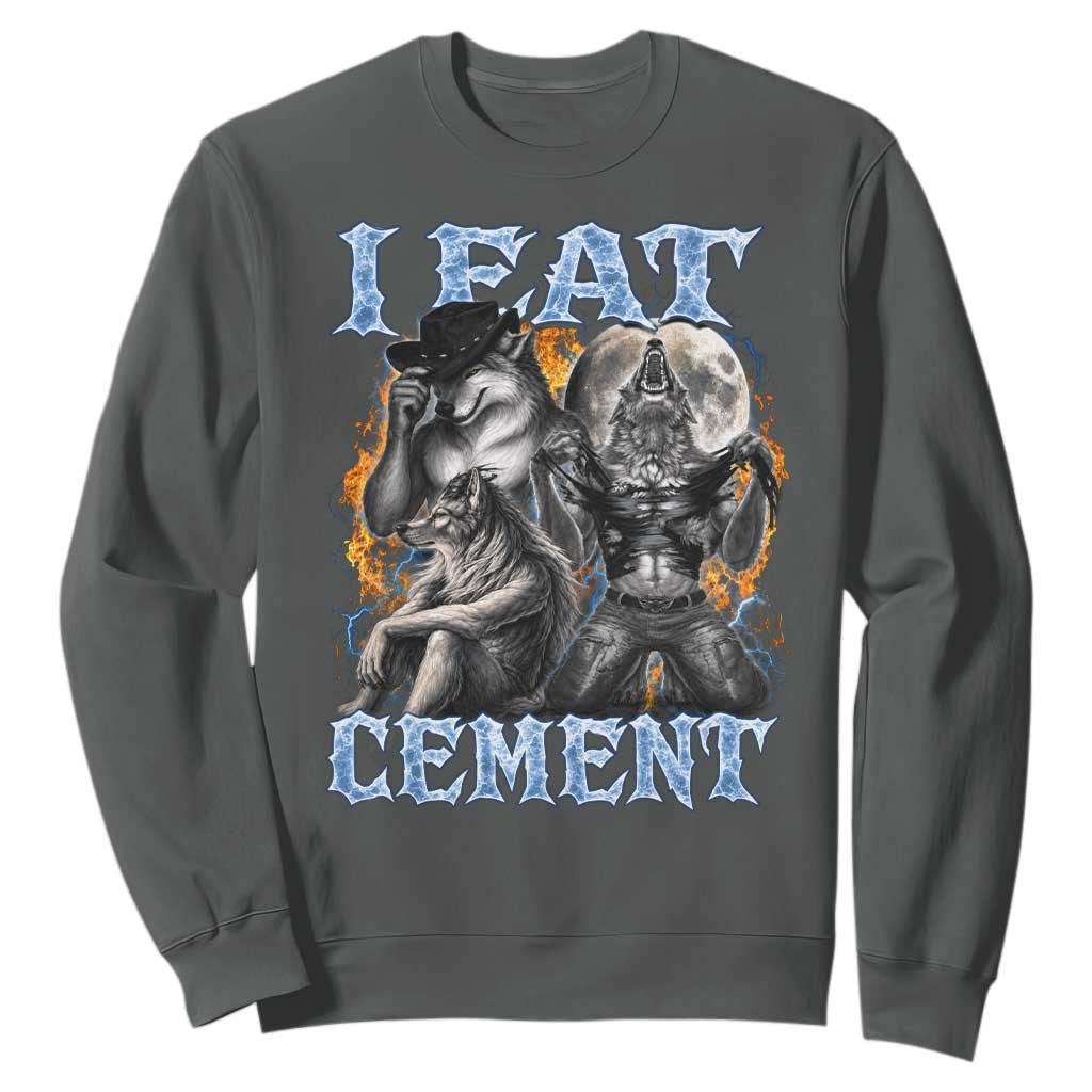I Eat Cement Funny Alpha Wolf Meme Sweatshirt Stupid Brainrot Meme Edging Werewolf Boootleg Graphic TS11 Dark Heather Print Your Wear