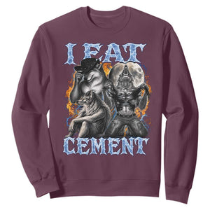 I Eat Cement Funny Alpha Wolf Meme Sweatshirt Stupid Brainrot Meme Edging Werewolf Boootleg Graphic TS11 Maroon Print Your Wear