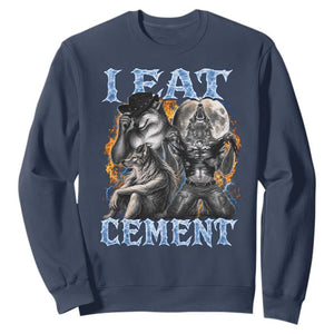 I Eat Cement Funny Alpha Wolf Meme Sweatshirt Stupid Brainrot Meme Edging Werewolf Boootleg Graphic TS11 Navy Print Your Wear