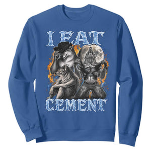 I Eat Cement Funny Alpha Wolf Meme Sweatshirt Stupid Brainrot Meme Edging Werewolf Boootleg Graphic TS11 Royal Blue Print Your Wear