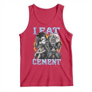 I Eat Cement Funny Alpha Wolf Meme Tank Top Stupid Brainrot Meme Edging Werewolf Boootleg Graphic TS11 Red Print Your Wear