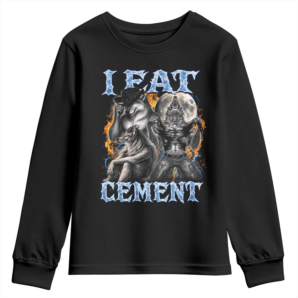 I Eat Cement Funny Alpha Wolf Meme Youth Sweatshirt Stupid Brainrot Meme Edging Werewolf Boootleg Graphic TS11 Black Print Your Wear