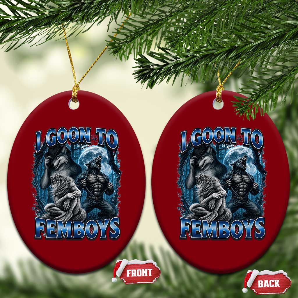 I Goon to Femboys Funny Edging Alpha Wolf Ceramic Ornament Stupid Brainrot Meme TS11 Print Your Wear