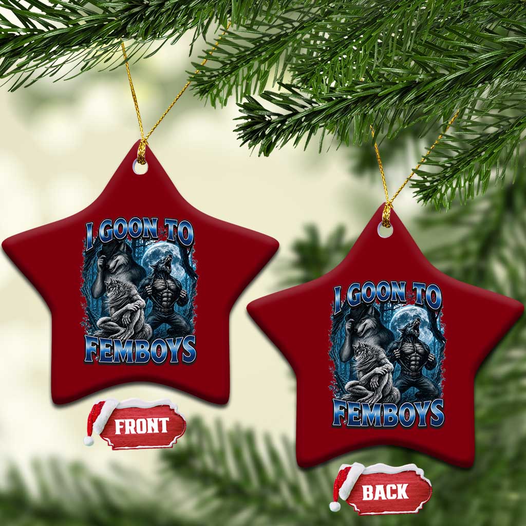 I Goon to Femboys Funny Edging Alpha Wolf Ceramic Ornament Stupid Brainrot Meme TS11 Print Your Wear