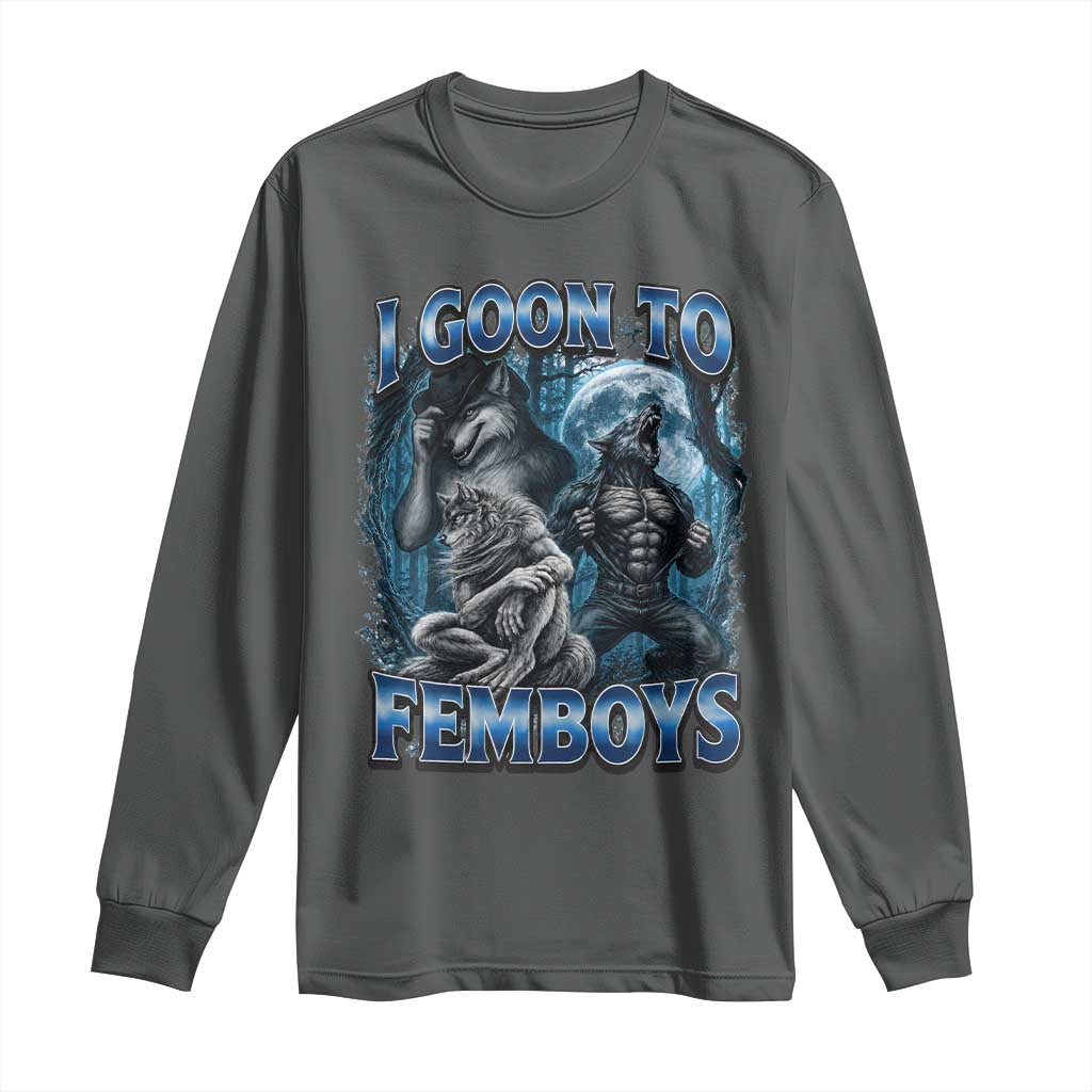 I Goon to Femboys Funny Edging Alpha Wolf Long Sleeve Shirt Stupid Brainrot Meme TS11 Dark Heather Print Your Wear