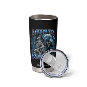 I Goon to Femboys Funny Edging Alpha Wolf Tumbler Cup Stupid Brainrot Meme TS11 Print Your Wear