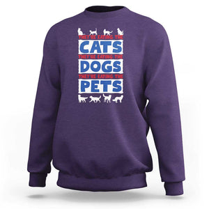 Funny Trump Supporter 2024 Sweatshirt They're Eating The Cats They're Eating The Dogs They're Eating The Pets TS11 Purple Print Your Wear