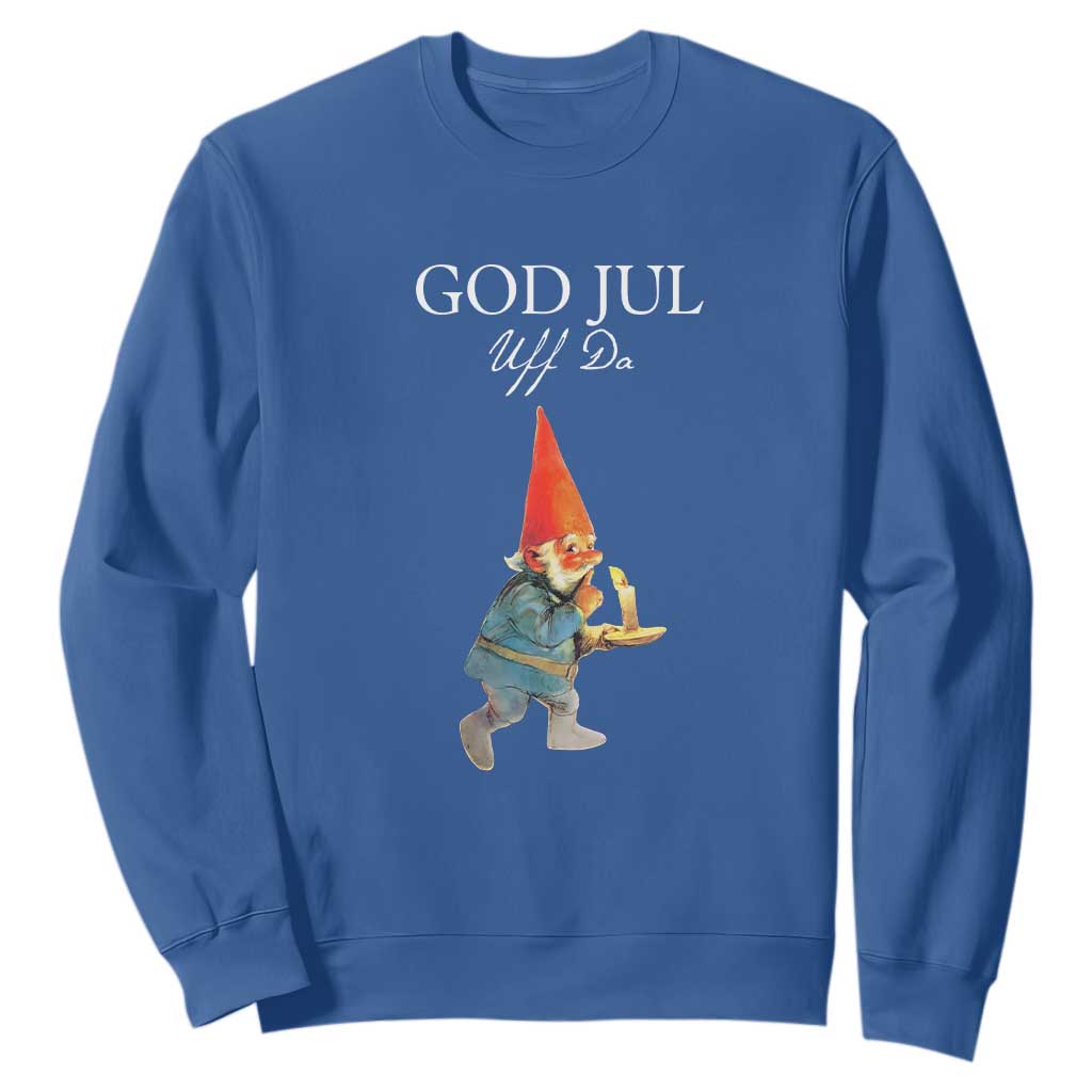 Funny Yule Tomte Sweatshirt God Jul Uff Da Swedish Christmas Gnome TS11 Royal Blue Print Your Wear