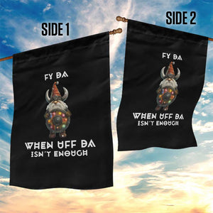 Funny Christmas Viking Gnome Garden Flag Fy Da When Uff Da Isn't Enough Norwegian Santa Hat TS11 Print Your Wear
