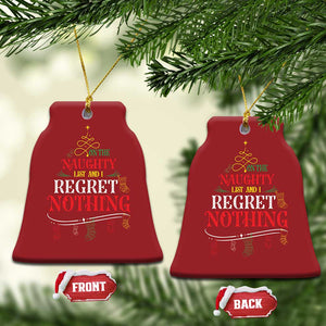 Funny Xmas Christmas Ornament On The Naughty List And I Regret Nothing Xmas Tree TS11 Bell Flake Red Print Your Wear