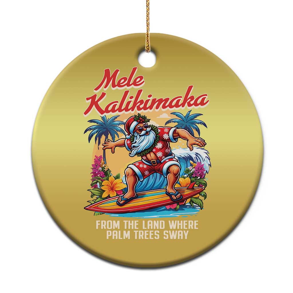 Xmas In Hawaii Christmas Ornament Mele Kalikimaka From The Land Where Palm Trees Sway Surfing Santa TS11 Print Your Wear