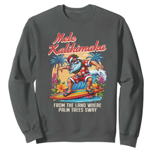 Christmas In Hawaii Sweatshirt Mele Kalikimaka From The Land Where Palm Trees Sway Surfing Santa TS11 Dark Heather Print Your Wear