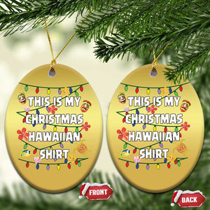 Xmas In Hawaii Christmas Ornament This Is My Christmas Hawaiian Shirt Tikis Hibiscus Flower TS11 Oval Gold Print Your Wear