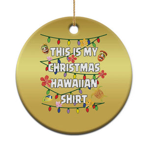 Xmas In Hawaii Christmas Ornament This Is My Christmas Hawaiian Shirt Tikis Hibiscus Flower TS11 Print Your Wear