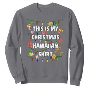 Christmas In Hawaii Sweatshirt This Is My Christmas Hawaiian Shirt Tikis Hibiscus Flower TS11 Charcoal Print Your Wear