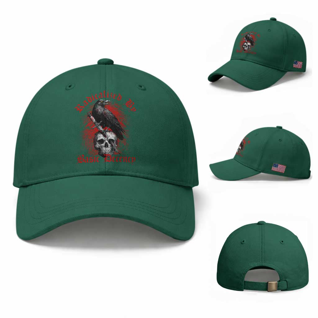 Radicalized By Basic Decency Baseball Cap Vintage Gothic Victorian Crow Skull TS11 Baseball Cap Universal Fit Irish Green Print Your Wear