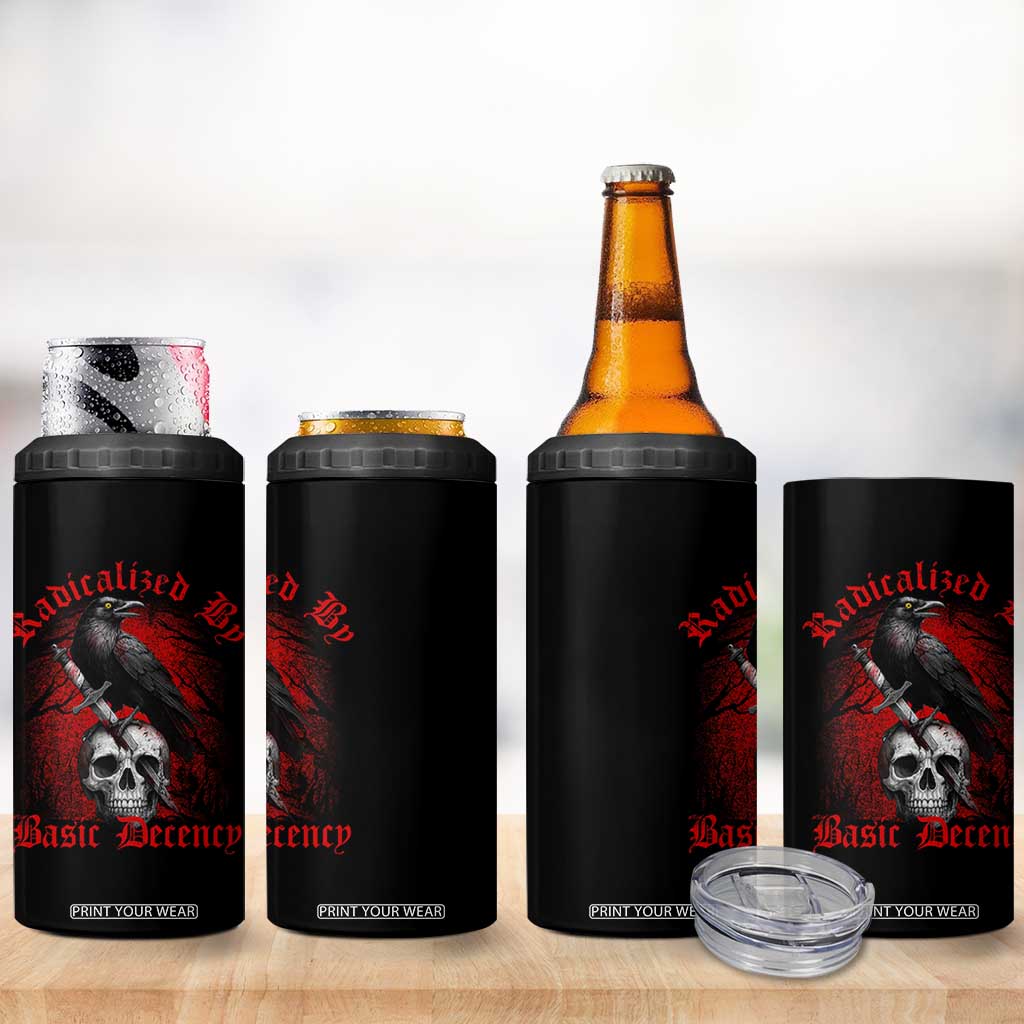 Radicalized By Basic Decency 4 in 1 Can Cooler Tumbler Vintage Gothic Victorian Crow Skull TS11 Print Your Wear