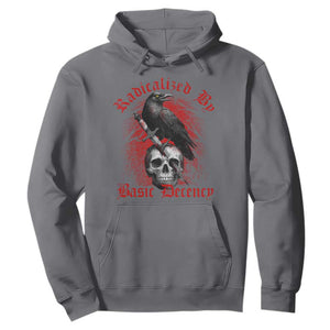 Radicalized By Basic Decency Hoodie Vintage Gothic Victorian Crow Skull TS11 Charcoal Print Your Wear