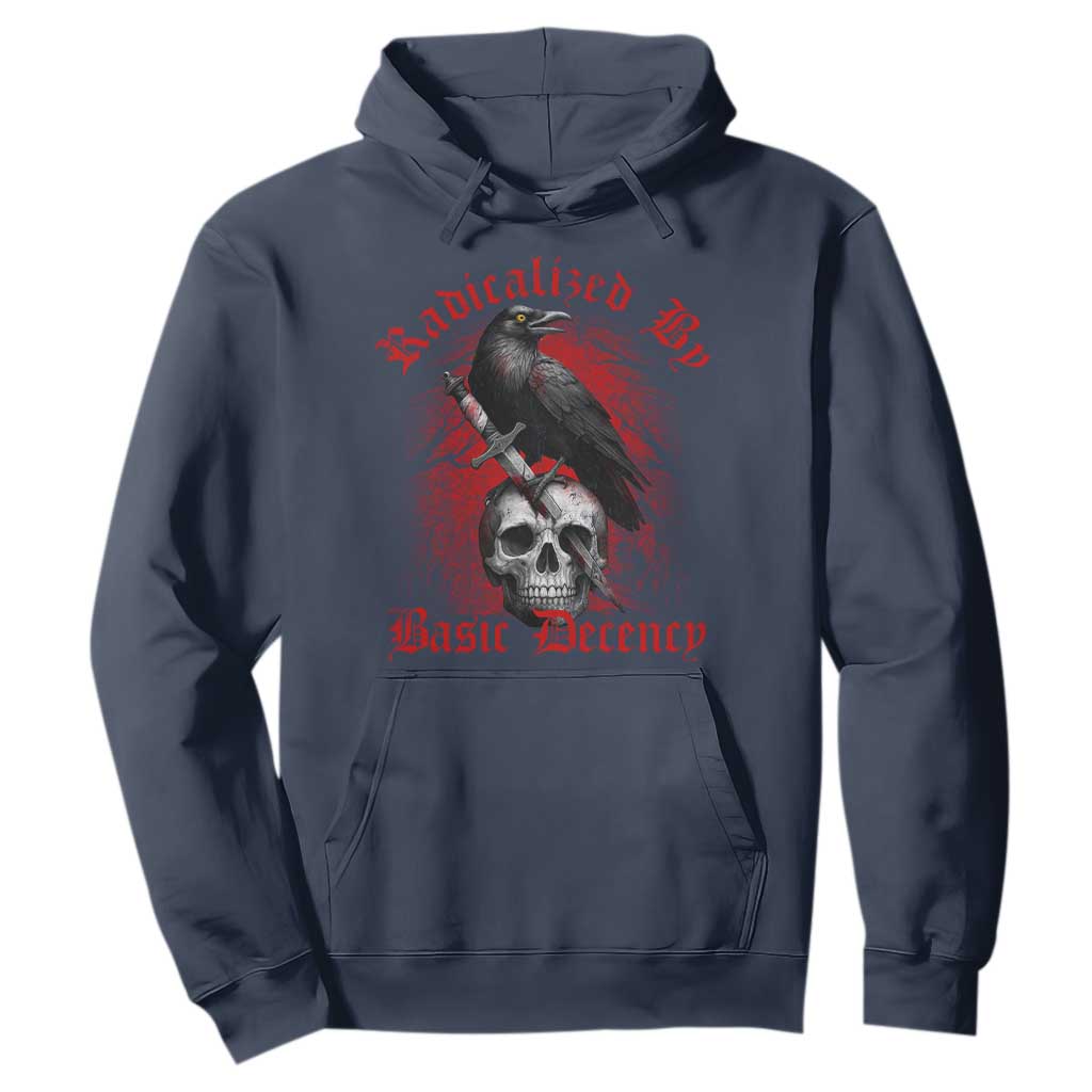 Radicalized By Basic Decency Hoodie Vintage Gothic Victorian Crow Skull TS11 Navy Print Your Wear
