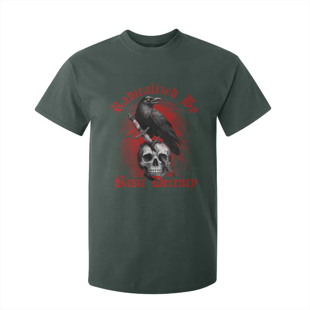 Radicalized By Basic Decency T Shirt For Kid Vintage Gothic Victorian Crow Skull TS11 Dark Forest Green Print Your Wear