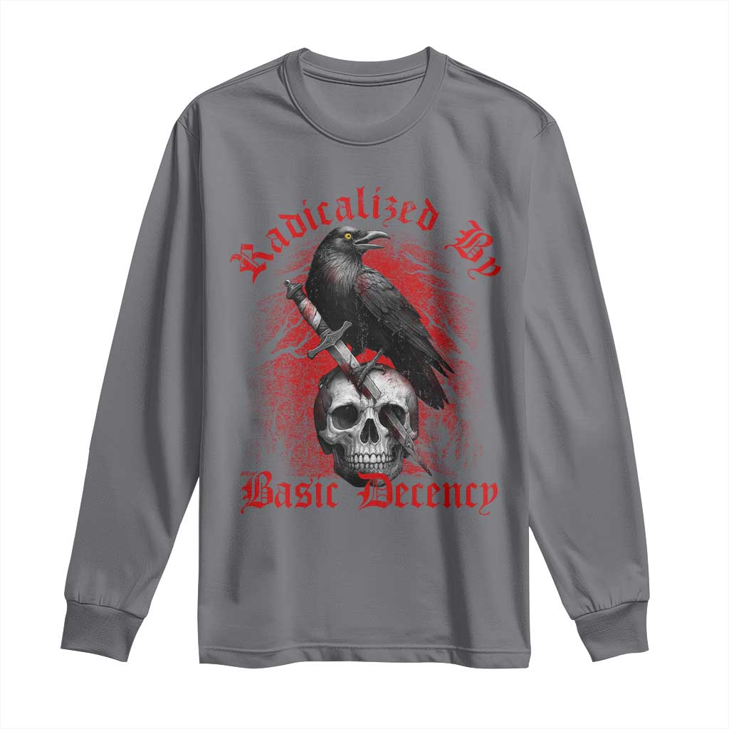 Radicalized By Basic Decency Long Sleeve Shirt Vintage Gothic Victorian Crow Skull TS11 Charcoal Print Your Wear