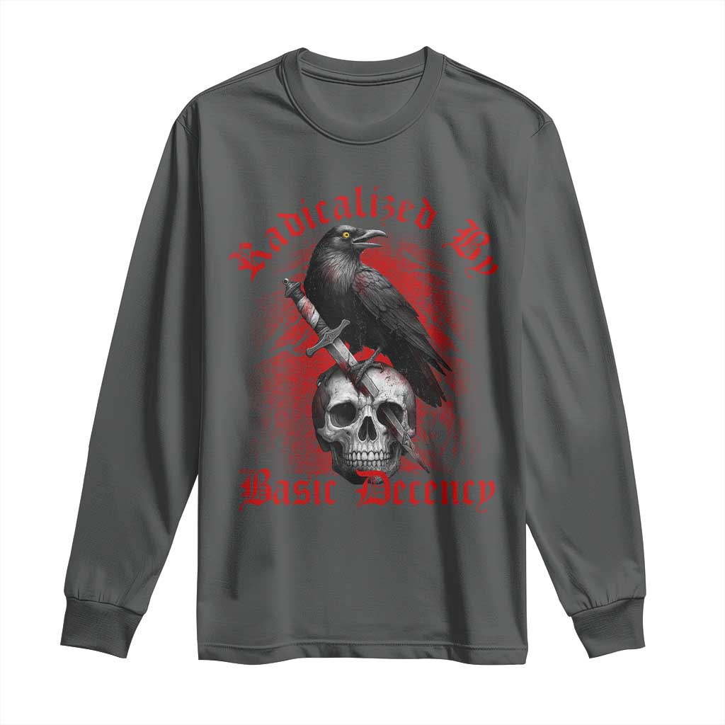 Radicalized By Basic Decency Long Sleeve Shirt Vintage Gothic Victorian Crow Skull TS11 Dark Heather Print Your Wear
