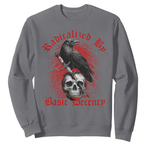 Radicalized By Basic Decency Sweatshirt Vintage Gothic Victorian Crow Skull TS11 Charcoal Print Your Wear