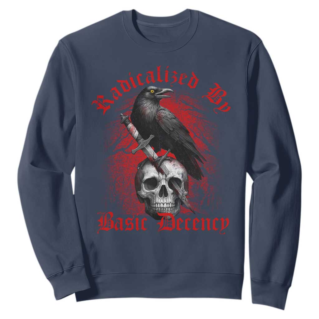 Radicalized By Basic Decency Sweatshirt Vintage Gothic Victorian Crow Skull TS11 Navy Print Your Wear
