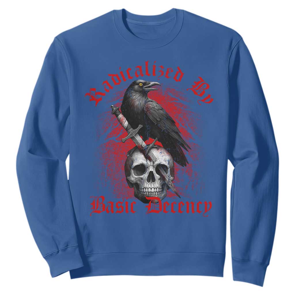 Radicalized By Basic Decency Sweatshirt Vintage Gothic Victorian Crow Skull TS11 Royal Blue Print Your Wear