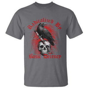 Radicalized By Basic Decency T Shirt Vintage Gothic Victorian Crow Skull TS11 Charcoal Print Your Wear
