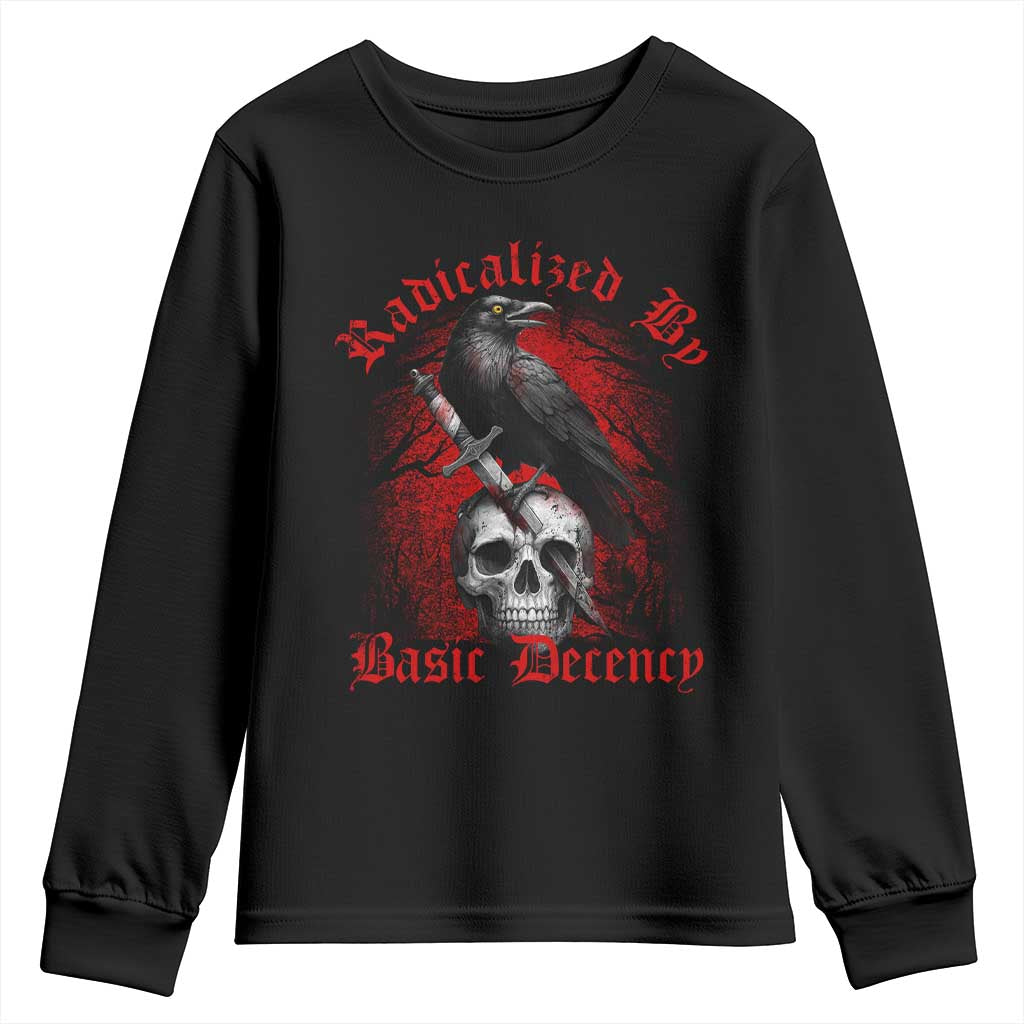 Radicalized By Basic Decency Youth Sweatshirt Vintage Gothic Victorian Crow Skull TS11 Black Print Your Wear