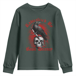 Radicalized By Basic Decency Youth Sweatshirt Vintage Gothic Victorian Crow Skull TS11 Dark Forest Green Print Your Wear