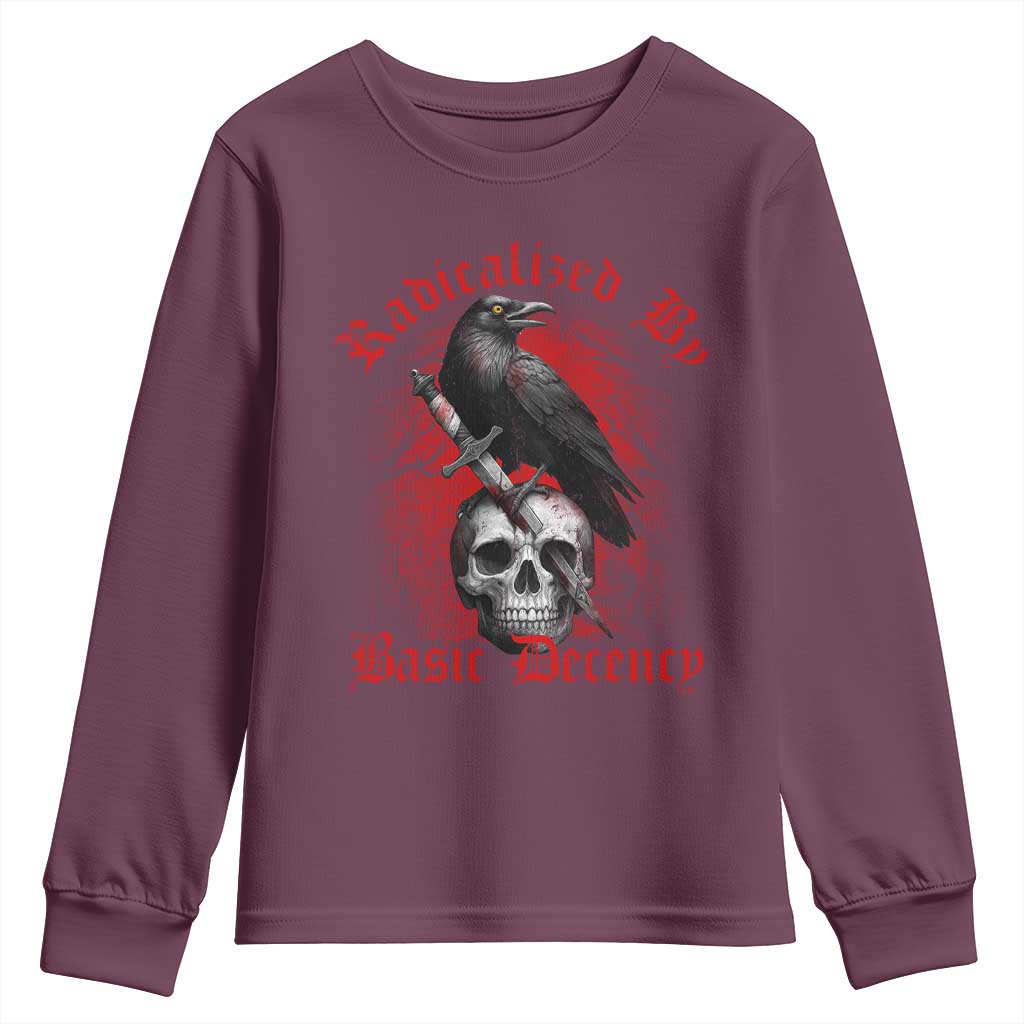 Radicalized By Basic Decency Youth Sweatshirt Vintage Gothic Victorian Crow Skull TS11 Maroon Print Your Wear