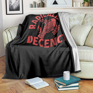 Radicalized By Basic Decency Throw Blanket Feminist Activist TS11 Print Your Wear