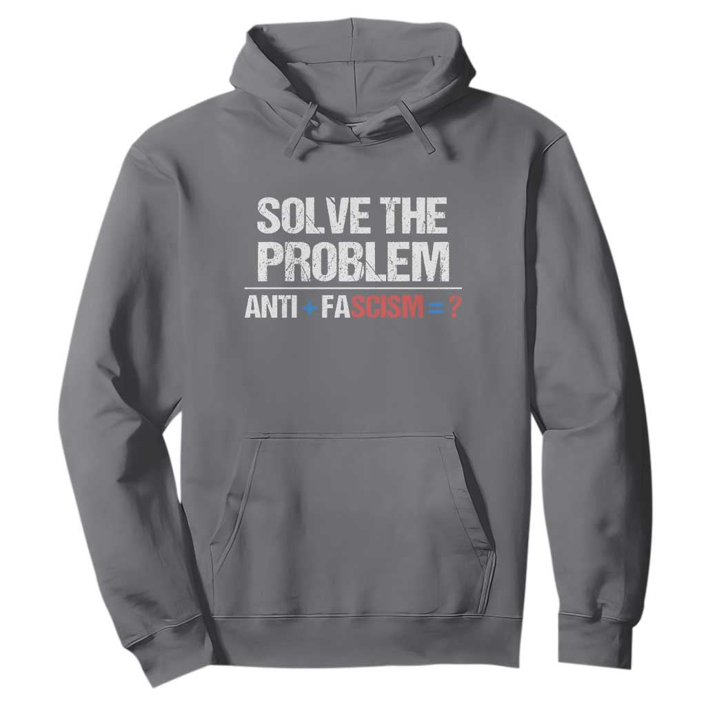 Funny Anti Fascism Protest Hoodie Solve The Problem TS11 Charcoal Print Your Wear