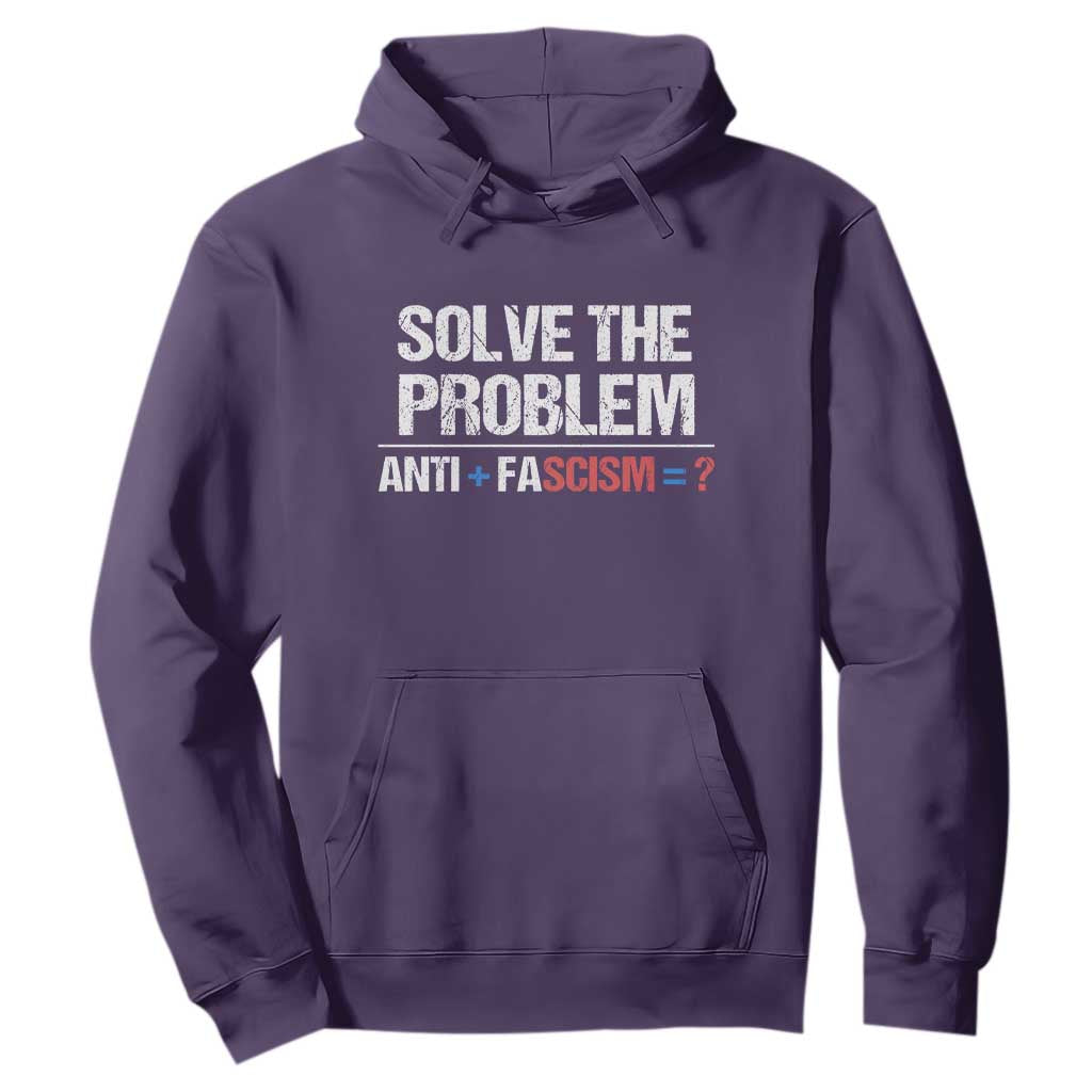 Funny Anti Fascism Protest Hoodie Solve The Problem TS11 Purple Print Your Wear