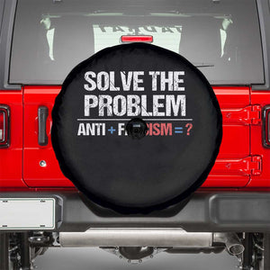 Funny Anti Fascism Protest Spare Tire Cover Solve The Problem TS11 Black Print Your Wear