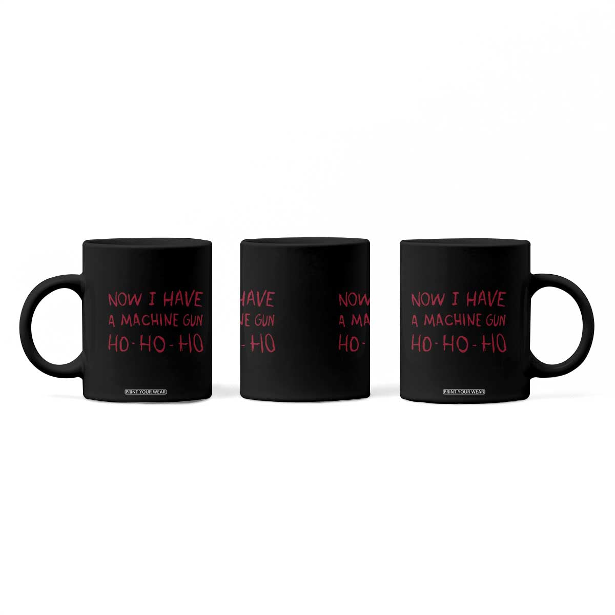 Now I Have A Machine Gun Coffee Mug Funny Xmas 90s Movie TS11 Print Your Wear