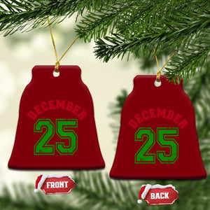 December 25 Christmas Sport Jersey Number Xmas Ceramic Ornament TS11 Print Your Wear
