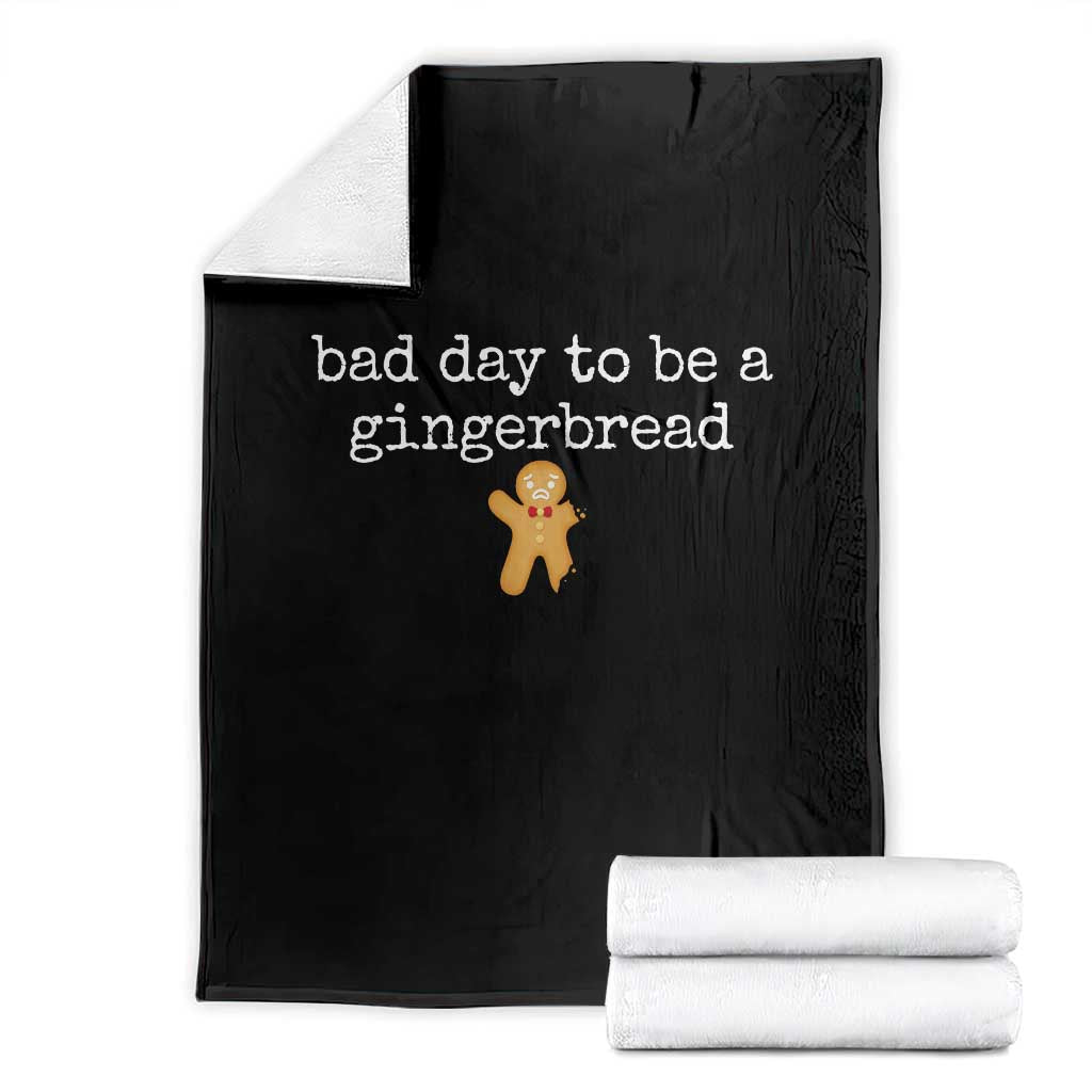 Funny Bad Day To Be A Gingerbread Christmas Throw Blanket Xmas Cookie Lover TS11 Black Print Your Wear