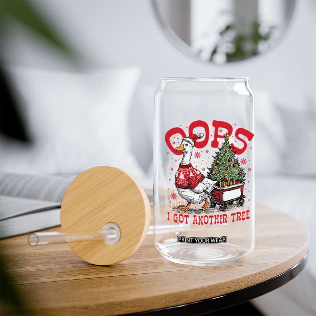 Funny Oops I Got Another Tree Funny Christmas Goose Glass Can TS11 Print Your Wear