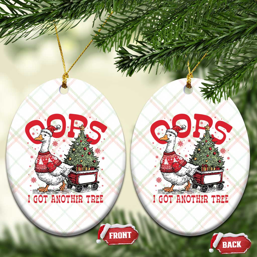 Funny Oops I Got Another Tree Funny Christmas Goose Ceramic Ornament TS11 Print Your Wear