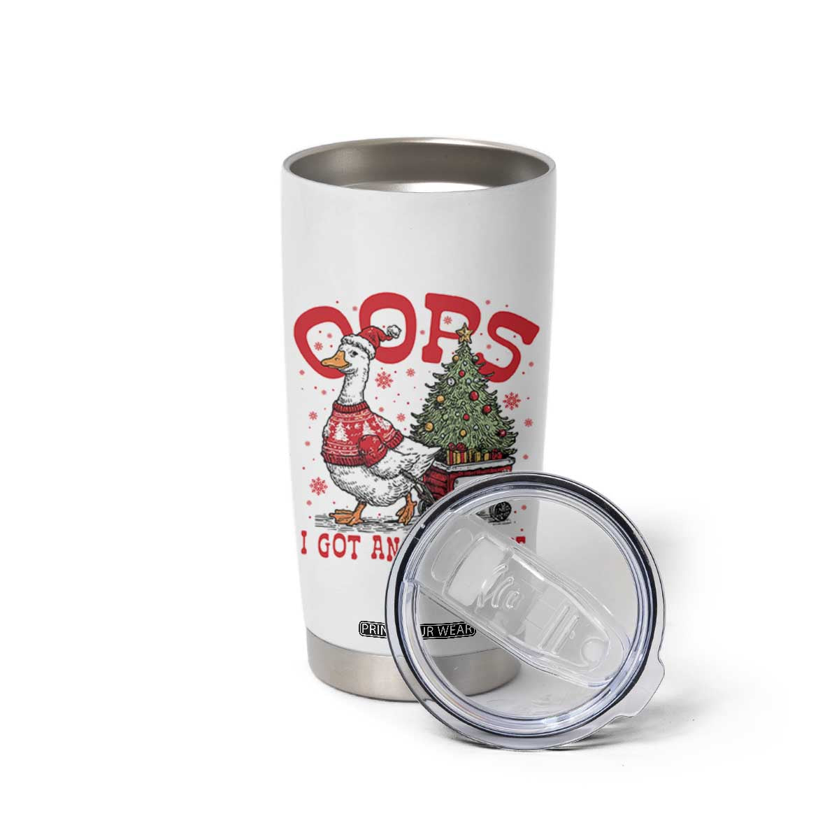 Funny Oops I Got Another Tree Funny Christmas Goose Tumbler Cup TS11 Print Your Wear