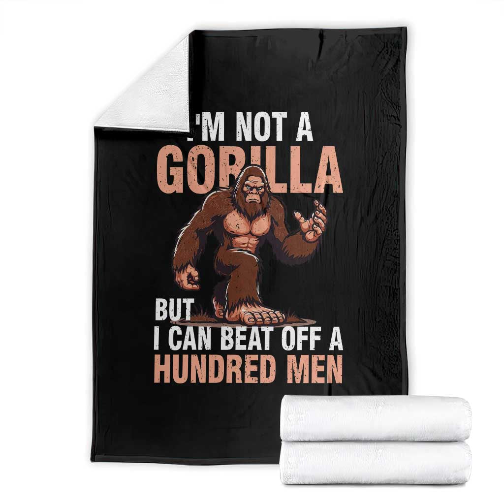 I'm Not A Gorilla But I Can't Beat Off A Hundred Men Throw Blanket Funny Bigfoot Meme TS11 Black Print Your Wear