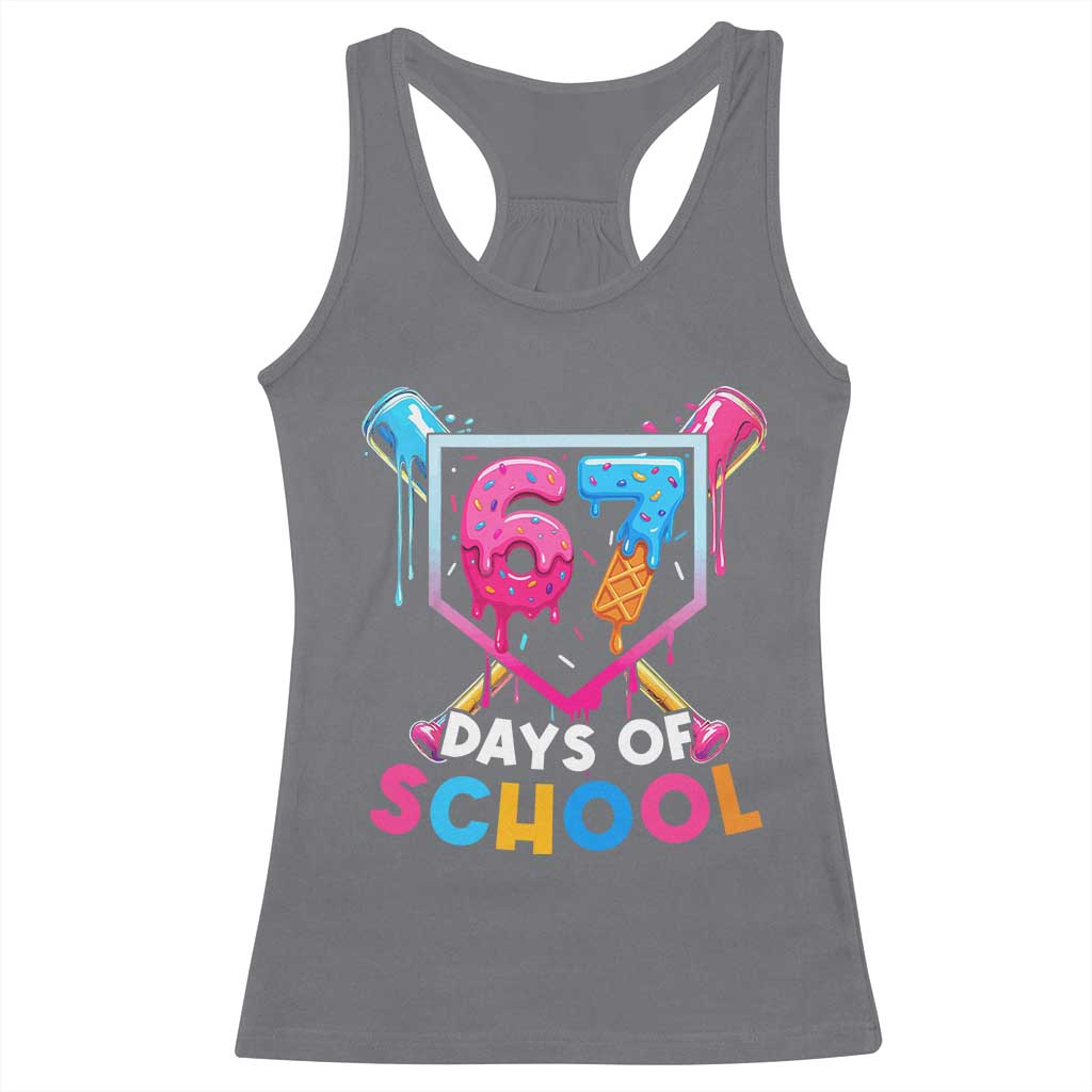 Funny 67 Days Of School Baseball Drip Racerback Tank Top Six Seven Meme Gen Alpha TS11 Charcoal Print Your Wear