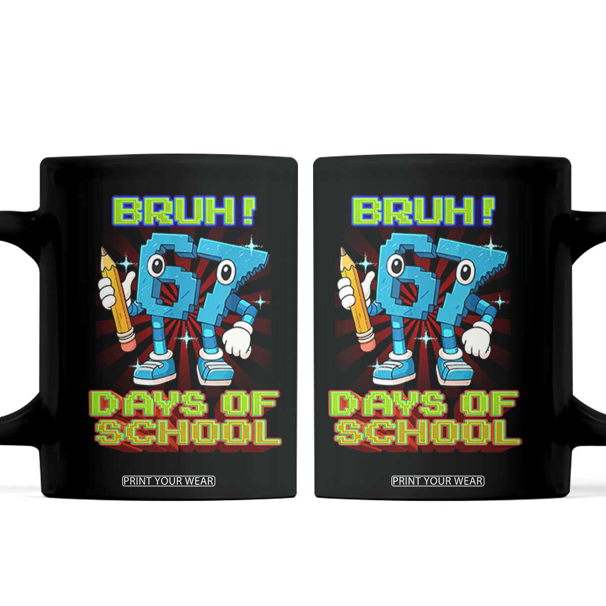 Funny Bruh 67 Days Of School Coffee Mug Six Seven Meme Pixel Game Gen Alpha TS11 Black Print Your Wear