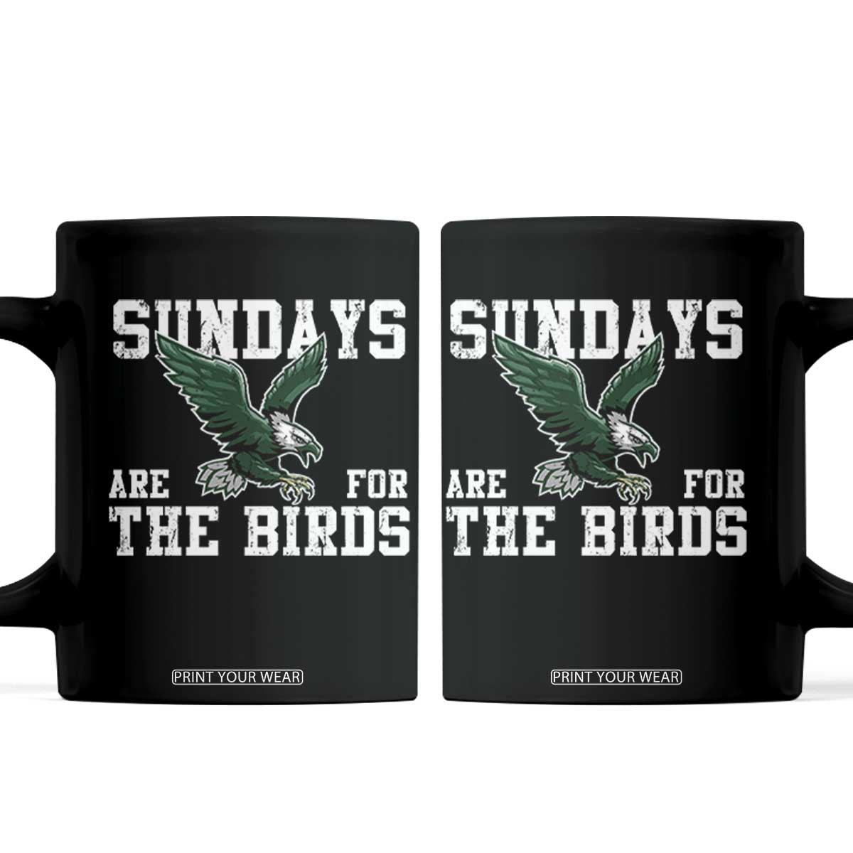 Funny Sundays Are For The Bird Coffee Mug American Football Lovers TS11 Black Print Your Wear