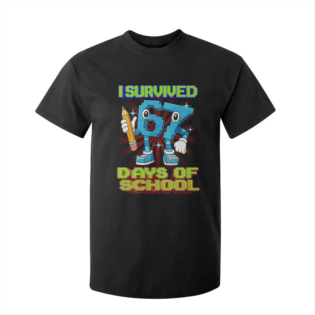 Funny I Survived 67 Days Of School T Shirt For Kid Six Seven Meme Pixel Game Gen Alpha TS11 Black Print Your Wear